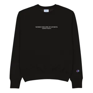 WOMEN BELONG IN SPORTS | Embroidered Heavy Duty Crewneck